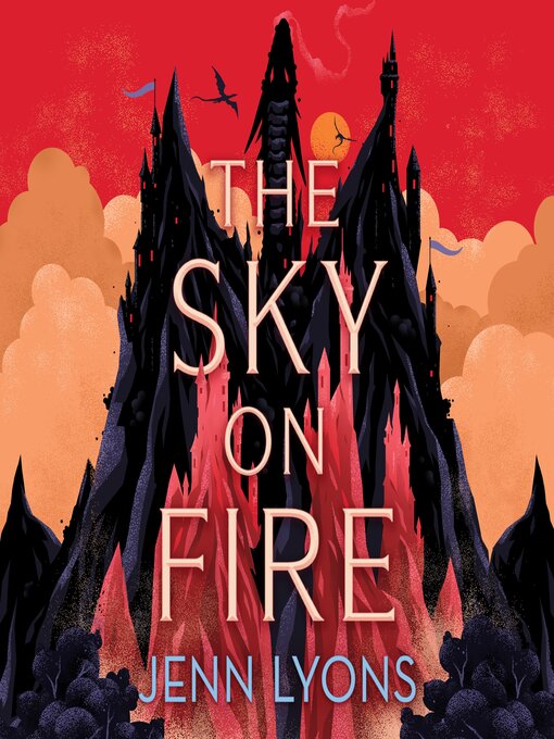 Title details for The Sky on Fire by Jenn Lyons - Available